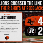 BC Lions Crossed the Line With Their Shots at Redblacks Fans featured image showing the Lions’ club statement and the final 45-24 score over the Ottawa Redblacks.