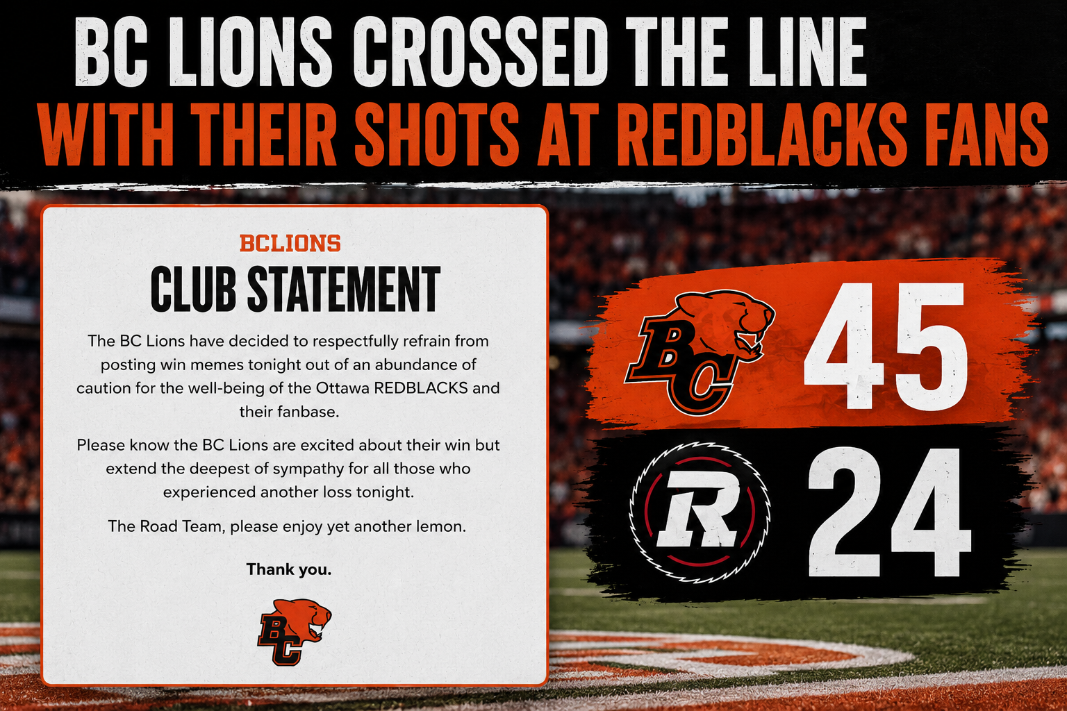 BC Lions Crossed the Line With Their Shots at Redblacks Fans featured image showing the Lions’ club statement and the final 45-24 score over the Ottawa Redblacks.