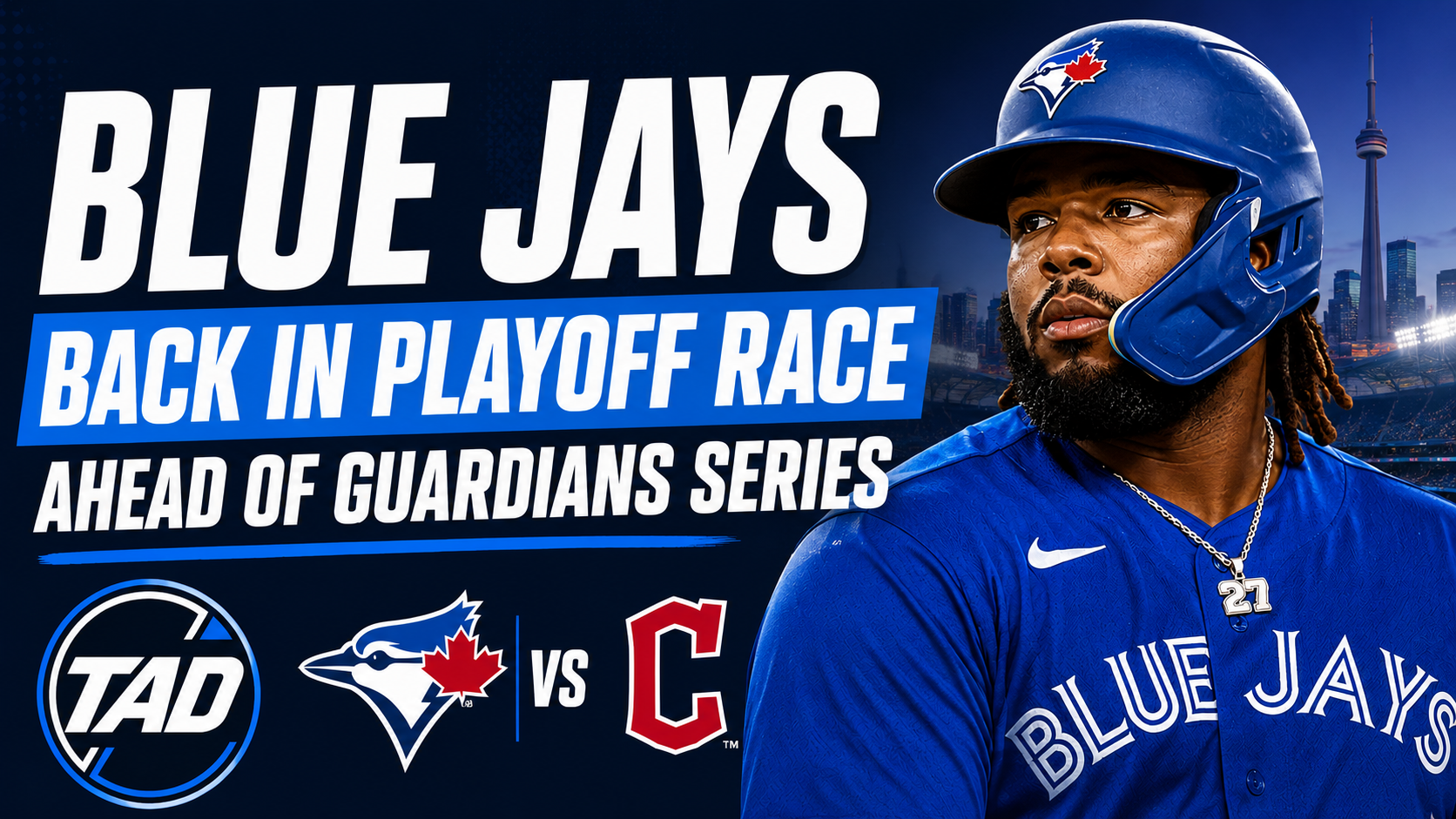 Toronto Blue Jays playoff race graphic ahead of their series against the Cleveland Guardians, featuring Vladimir Guerrero Jr. and The Analyst Desk logo.