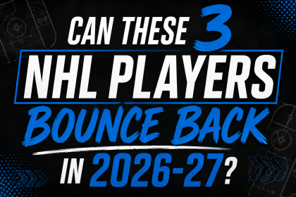 “Can These 3 NHL Players Bounce Back in 2026-27?” with a black and blue hockey-themed background.
