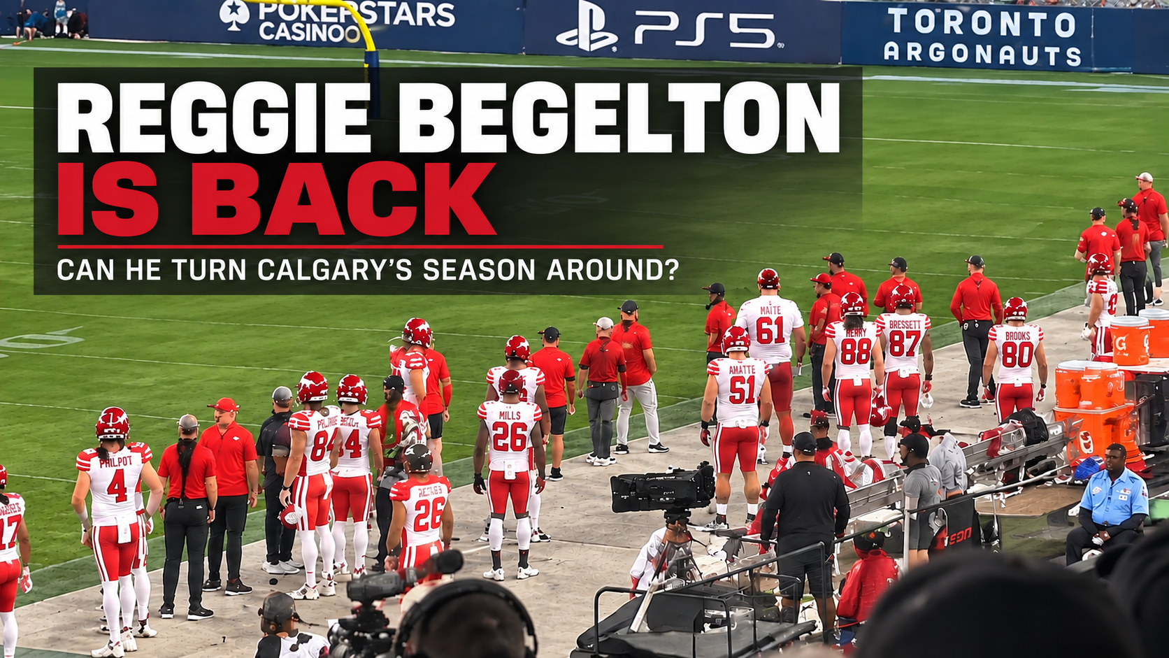 Calgary Stampeders players on the sideline with text reading “Reggie Begelton Is Back: Can He Turn Calgary’s Season Around?